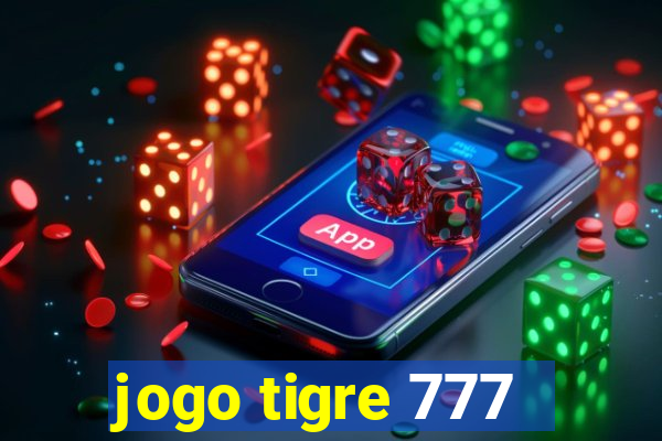 jogo tigre 777 - Cemstoretec